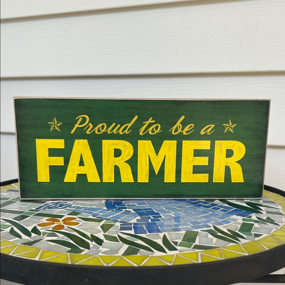 Wooden Proud to be a Farmer Sign